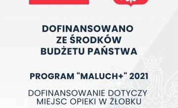 Dofinansowanie dla Żłobka Miejskiego w Czeladzi z programu "MALUCH+" 2021